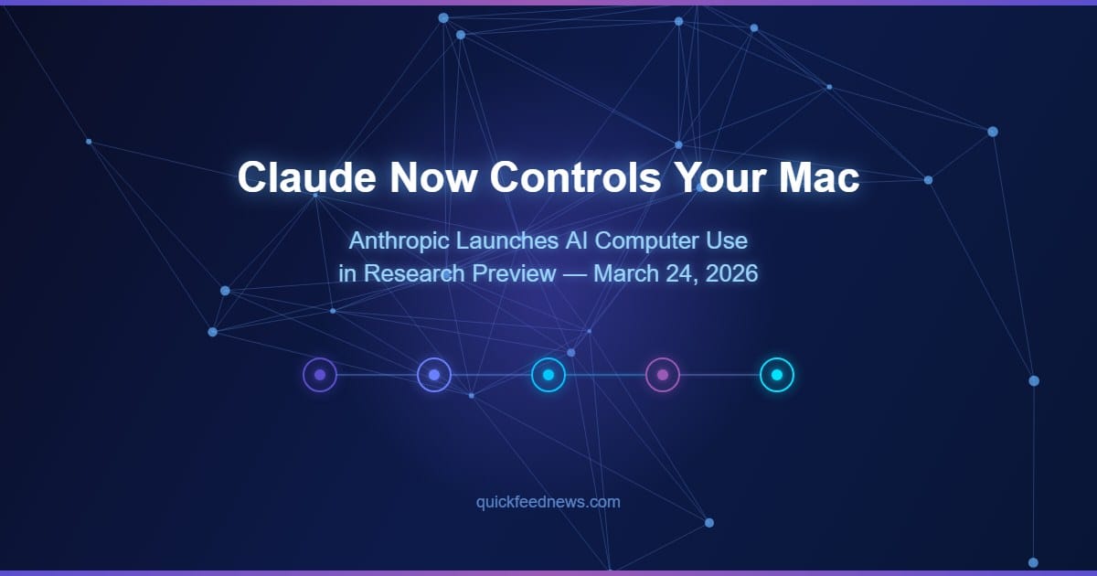 Anthropic Launches Claude Computer Use for Mac in Research Preview, Enabling AI to Control Your Desktop