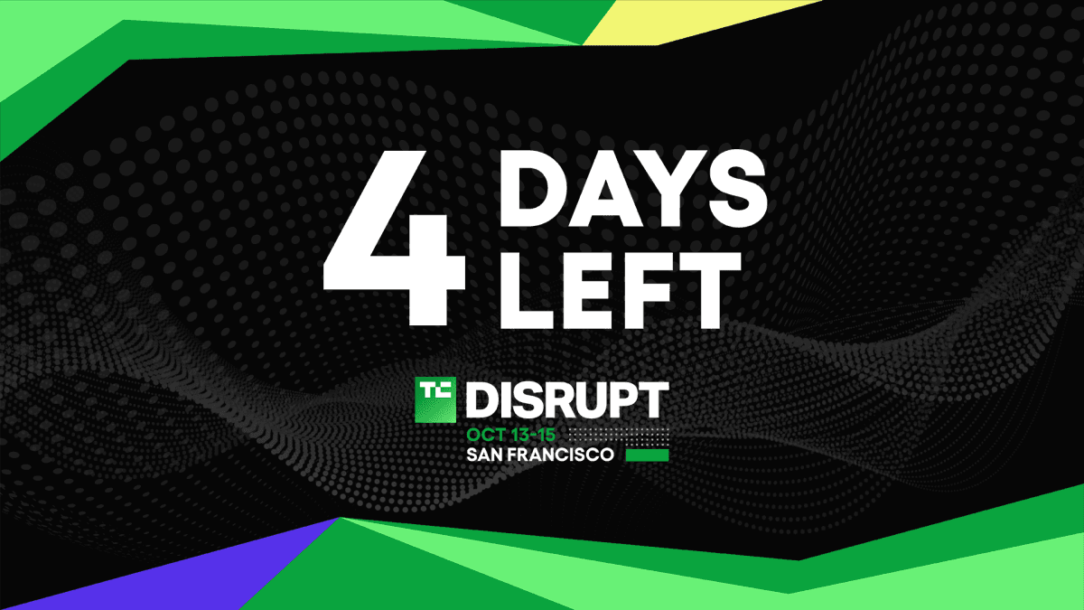 Four Days Left to Secure Savings on TechCrunch Disrupt 2026 Passes